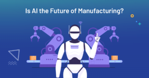 Use of AI in Pipe Fittings Manufacturing